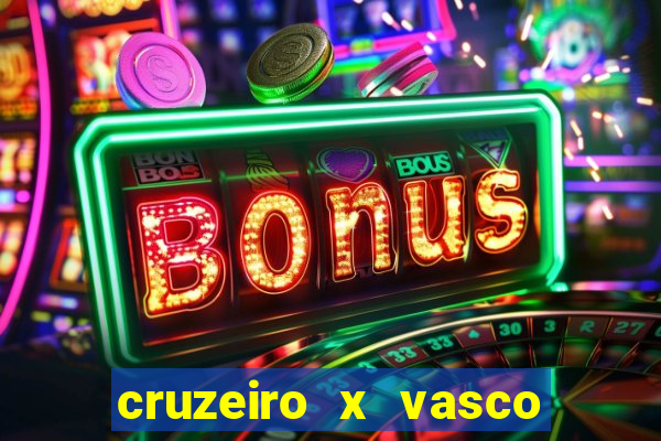 cruzeiro x vasco da gama multicanais